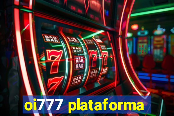 oi777 plataforma